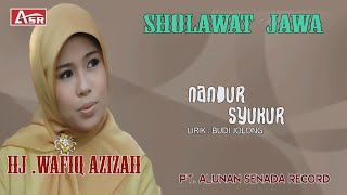 Download lagu WAFIQ AZIZAH - SHOLAWAT JAWA - NANDUR SYUKUR (  Video Musik ) HD mp3