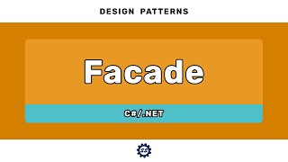 Facade Pattern - DESIGN PATTERNS (C#/.NET)