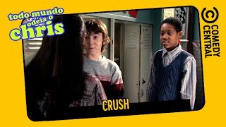 Crush | Todo Mundo Odeia o Chris