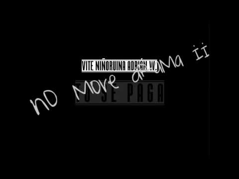 VITE NIÑORUINA ADRIÁN W. - TO SE PAGA / NO MORE DRAMA II (PROD. PABLO DEL BARRIO)