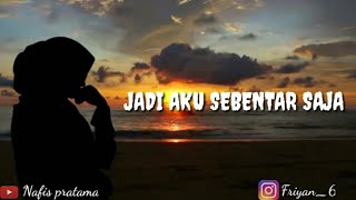 Download lagu Story wa || bikin baper Jadi aku sebentar saja mp3 Download lagu Story wa || bikin baper Jadi aku sebentar saja mp3