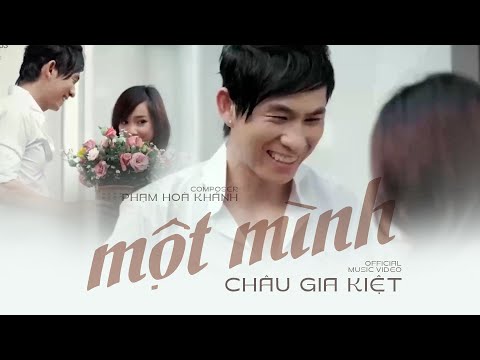 Một Mình - Châu Gia Kiệt | Giọt lệ đắng anh rơi em ơi khi anh gọi em ...