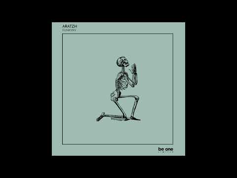 Aratzh - Funkyky (Original Mix)