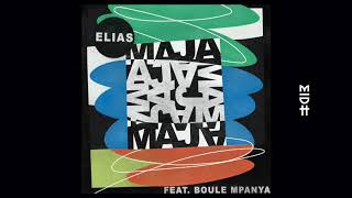 Elias (GER) feat. Boule Mpanya - Maja (MIDH Premiere)