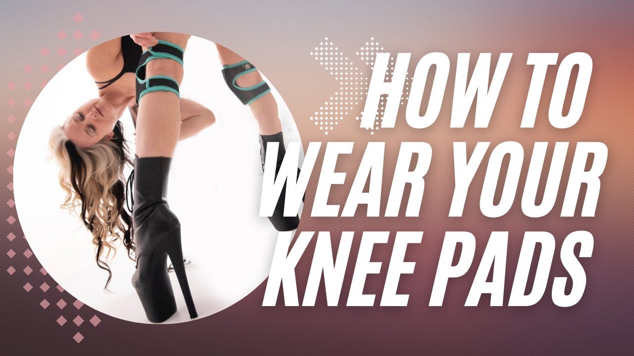 Pole Dance Knee Pads | How to wear your Bee's Knees properly