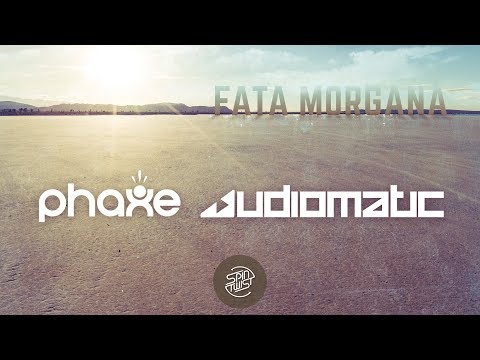 Phaxe & Audiomatic - Fata Morgana (Official Audio)