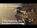 Eric Alexander - All My Tomorrows | A New Beginning - Alto Saxophone with Strings Preview