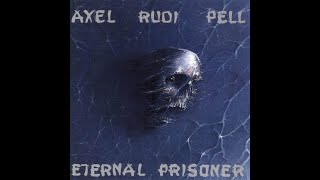 Axel Rudi Pell - Eternal Prisoner