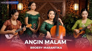 Download lagu Angin Malam | Broery Marantika  Versi Keroncong Bikin Merinding Cover Remix Klasik Nada Keroncong ID mp3