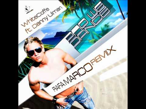 White Coffe "Feat Danny Ulman "Pro we dance" (Rafa Marco"Remix")