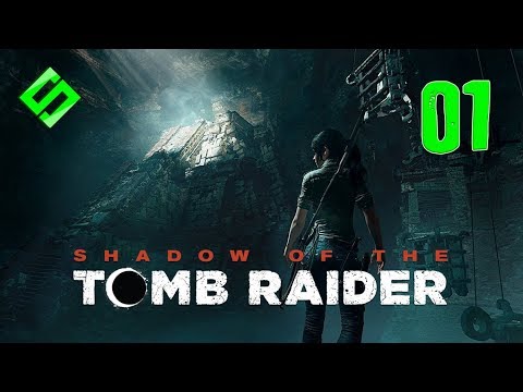 SHADOW OF THE TOMB RAIDER Gameplay Walkthrough (PART 1)