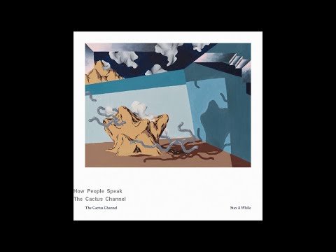 The Cactus Channel - How People Speak