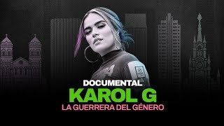 Karol G: La Guerrera del Género (documental)