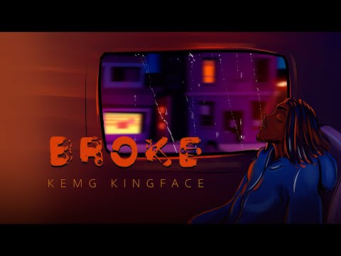 Kemg KingFace - BROKE  (Visualiser)