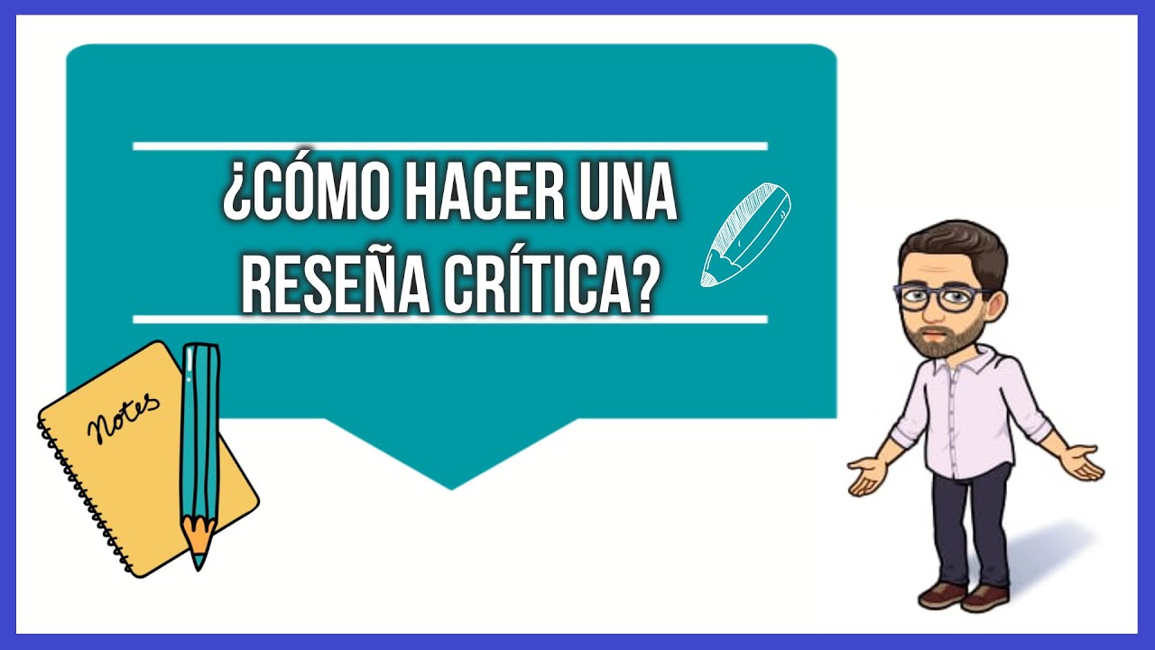 Tutorial ¿Cómo hacer una reseña crítica? | PENSAR Y CREER