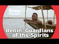 Exploring The Spiritual Heritage Of Benin FULL DOCUMENTARY