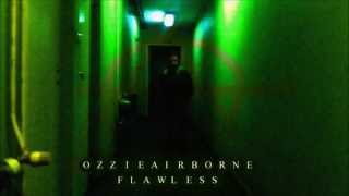 Ozzie Airborne - Flawless
