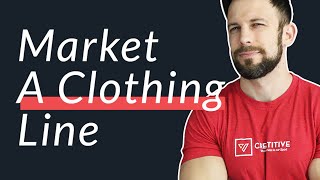 How to Market A Clothing Line According to Sportswear Marketing Trends