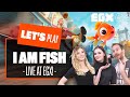 Let's Play I Am Fish - YOU GOTTA ROLL WITH IT! - EGX 2021