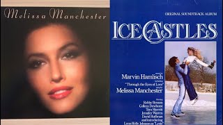 Melissa Manchester - Through the Eyes of Love (Theme from Ice Castles) (1979) [HQ]