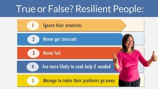 Resilient People: True or False? 5 Common Myths Debunked