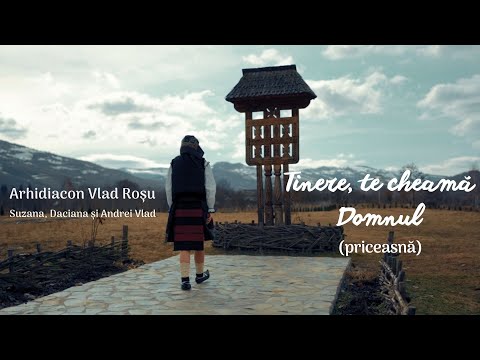 Tinere te cheamă Domnul [Priceasnă] - Arhid. Vlad Rosu & Suzana, Daciana și Andrei Vlad