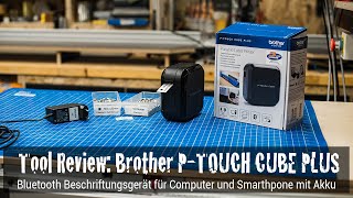 Tool Review: Brother P-touch Cube Plus Beschriftungsgerät | Sortimentskasten einfach beschriften