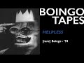 Helpless – Oingo Boingo | Boingo Rare 1994