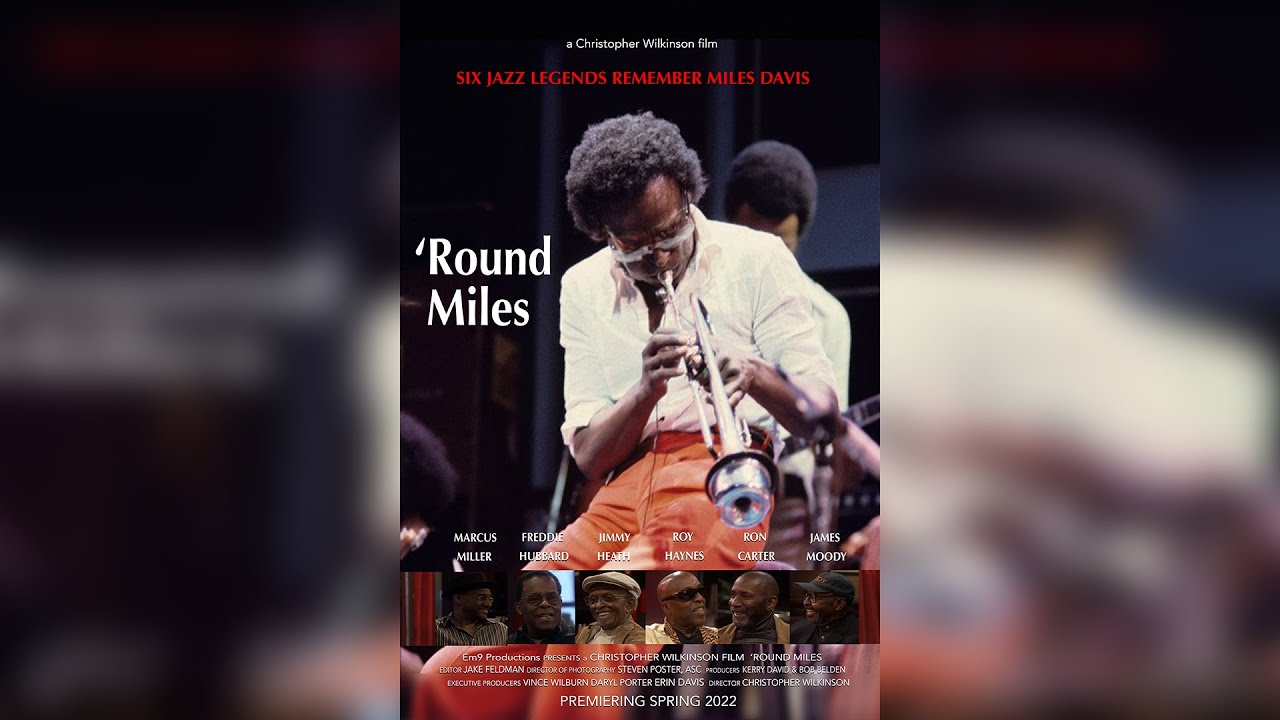 'Round Miles : A Miles Davis Documentary
