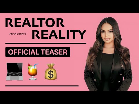 REALTOR REALITY | Official YouTube Teaser - Anna Donato