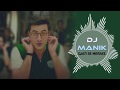 Galti Se Mistake Remix Jagga Jasoos DJ Manik 2017