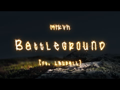 MIKVH - Battleground (ft. Laurell)