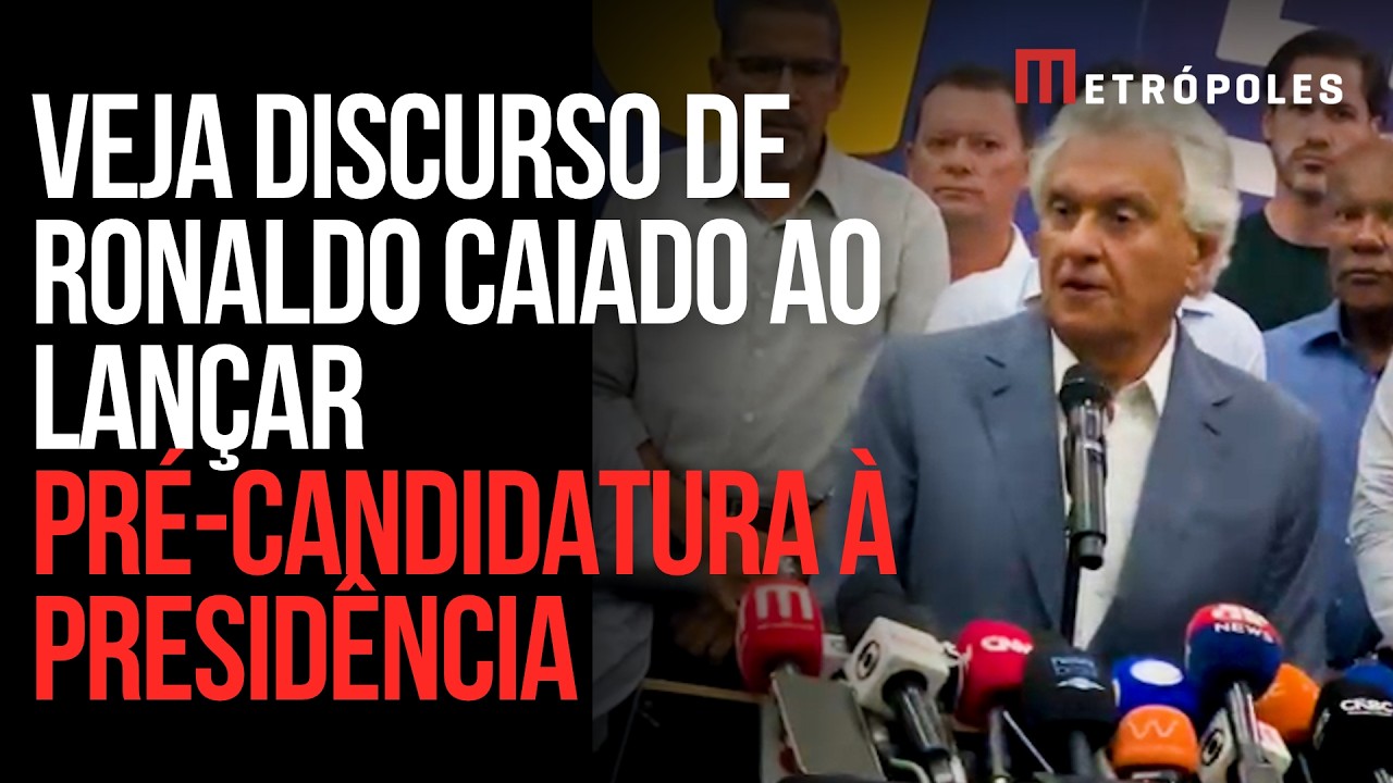 Veja discurso de Ronaldo Caiado ao lançar pré-candidatura à Presidência