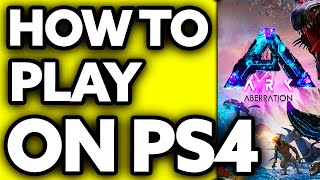 How To Play ARK Aberration on PS4 (EASY!)