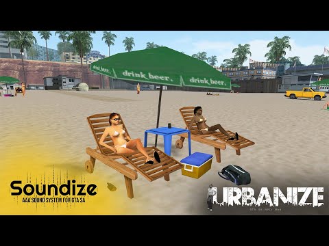 [GTA SA] Urbanize + Soundize 12-25 (beach) - the last one