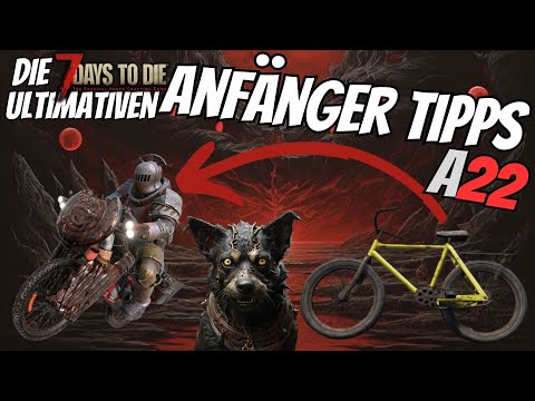 7 DAYS TO DIE BEGINNER TIPS ALPHA 22 GUIDE TUTORIAL GERMAN
