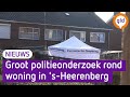 Politie doet onderzoek in een woning in 's-Heerenberg