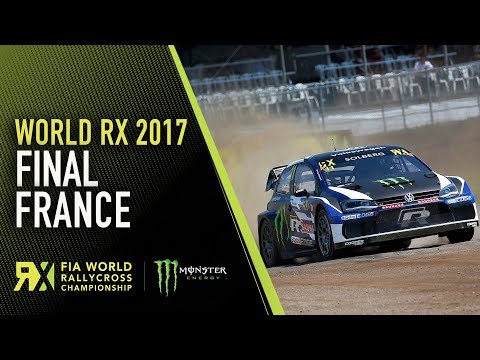2017 France RX Full Final Replay - World RX Rallycross
