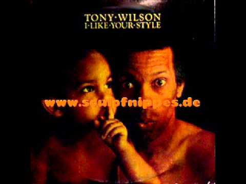 TONY WILSON - I like your style (Soul / Disco)