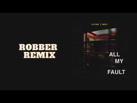 Clo Sur Ft. Nezzy - All My Fault (ROBBER Remix) // Remix Contest Entry