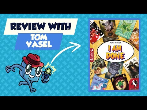 I Am Done Review:  Quick Take with Tom Vasel