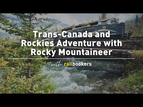 Trans-Canada and Rockies Adventure with Rocky Mountaineer and Railbookers