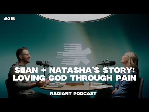 Sean & Natasha’s Story: Loving God Through Pain