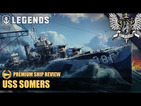 WoWS: Legends - USS Somers - Premium Ship Review