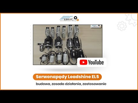 Serwonapędy Leadshine EL5 - budowa, zasada działania, zastosowanie