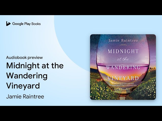 Vídeo relacionado con Midnight at the Wandering Vineyard