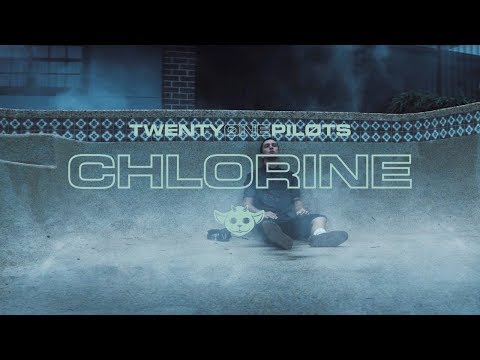 twenty one pilots - Chlorine