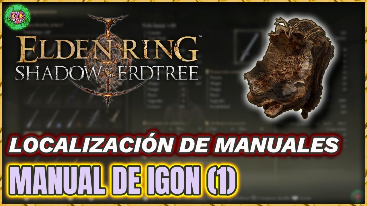 Localización MANUAL de igon (1) | Elden Ring: Shadow of the Erdtree Localización MANUAL de igon (1) | Elden Ring: Shadow of the Erdtree