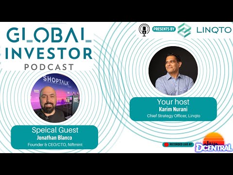 Global Investor Podcast x Dcentral with Jonathan Blanco, Founder & CEO of Niftmint