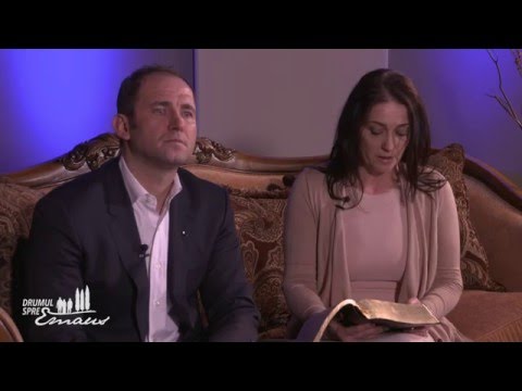 03. Drumul Spre Emaus - Invitati: John si Marcela Tampa